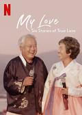My Love: Six Stories of True Love S01E02