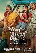 Sweet Kaaram Coffee S01E04