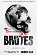 Exterminate All the Brutes S01E03