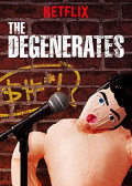 The Degenerates S01E03